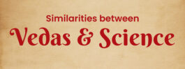 Similarities between Vedas & Science 
