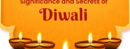 Significance and Secrets of Diwali