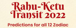Rahu-Ketu Transit 2022: Predictions for all 12 Zodiac Signs