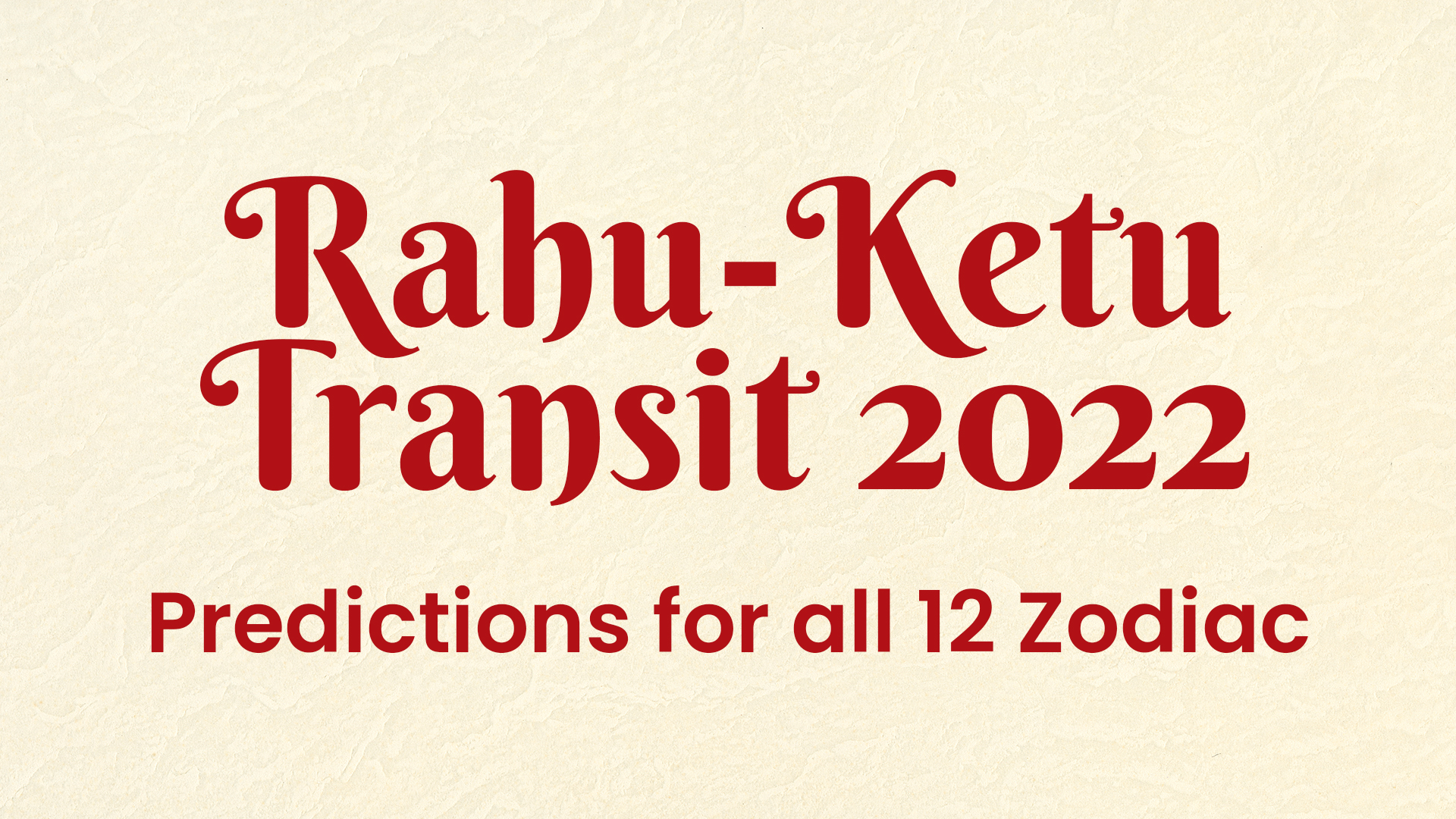 Rahu-Ketu Transit 2022