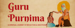 Guru Purnima: A Spiritual Journey of Reflection and Gratitude