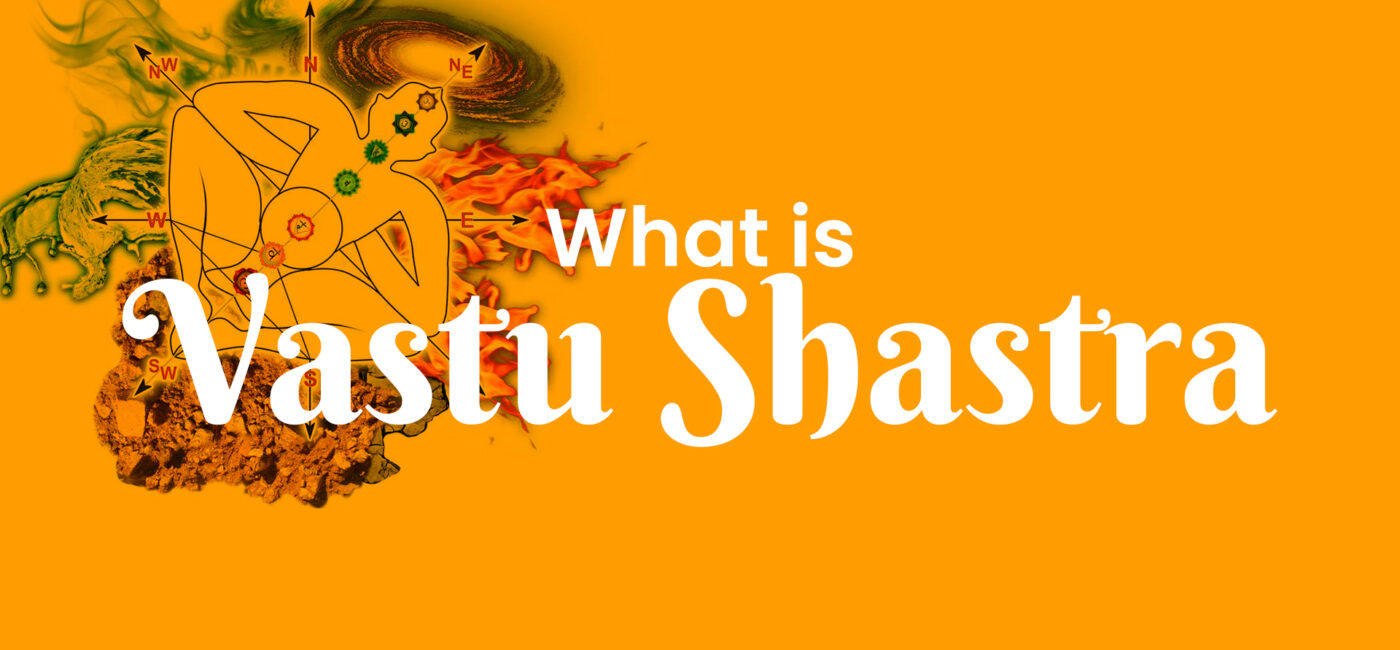 What is Vastu Shastra?