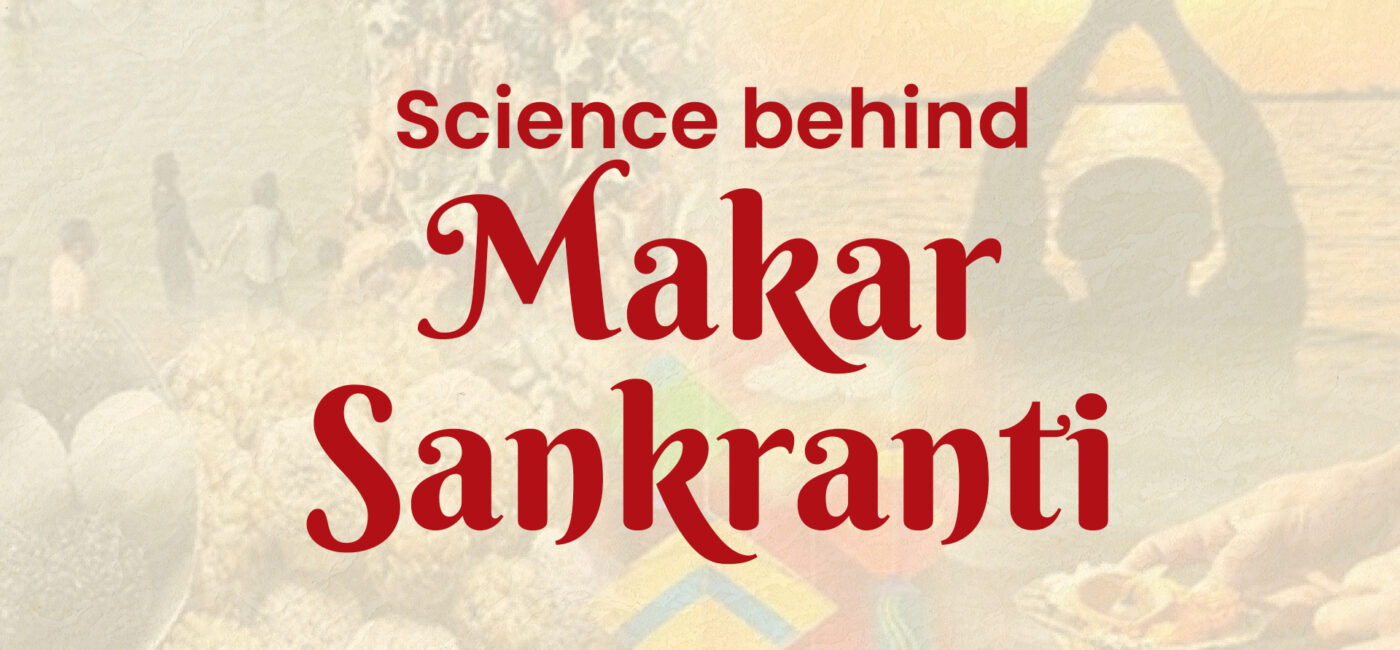 Science behind Makar Sankranti