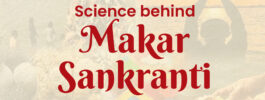 Science behind Makar Sankranti