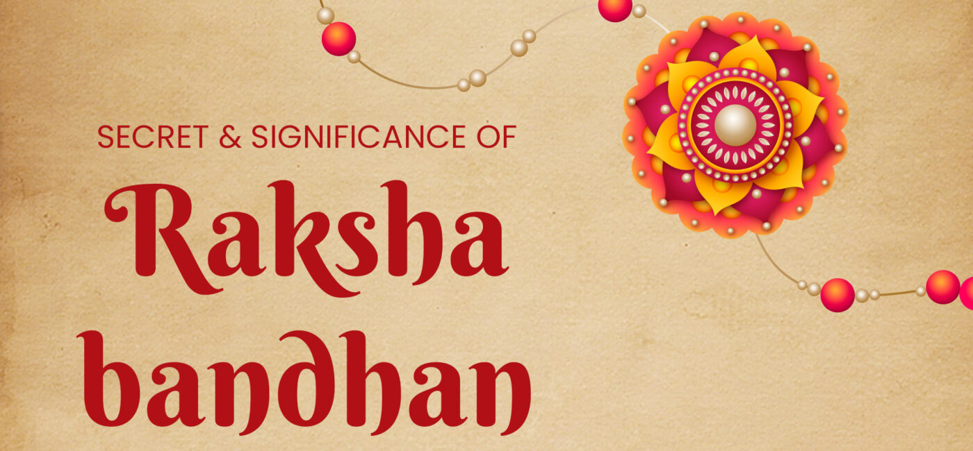 Secret & Significance of Rakshabandhan