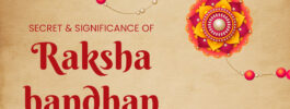 Secret & Significance of Rakshabandhan