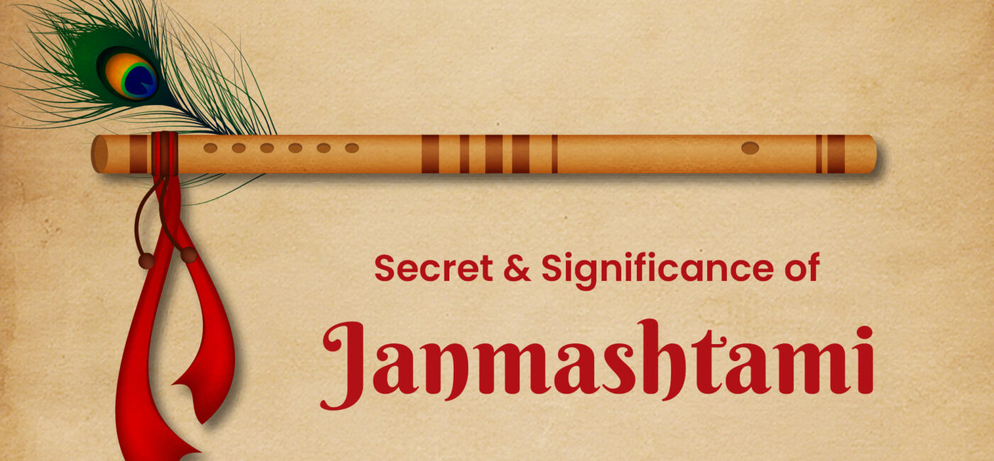Secret and significance of Janmashtami