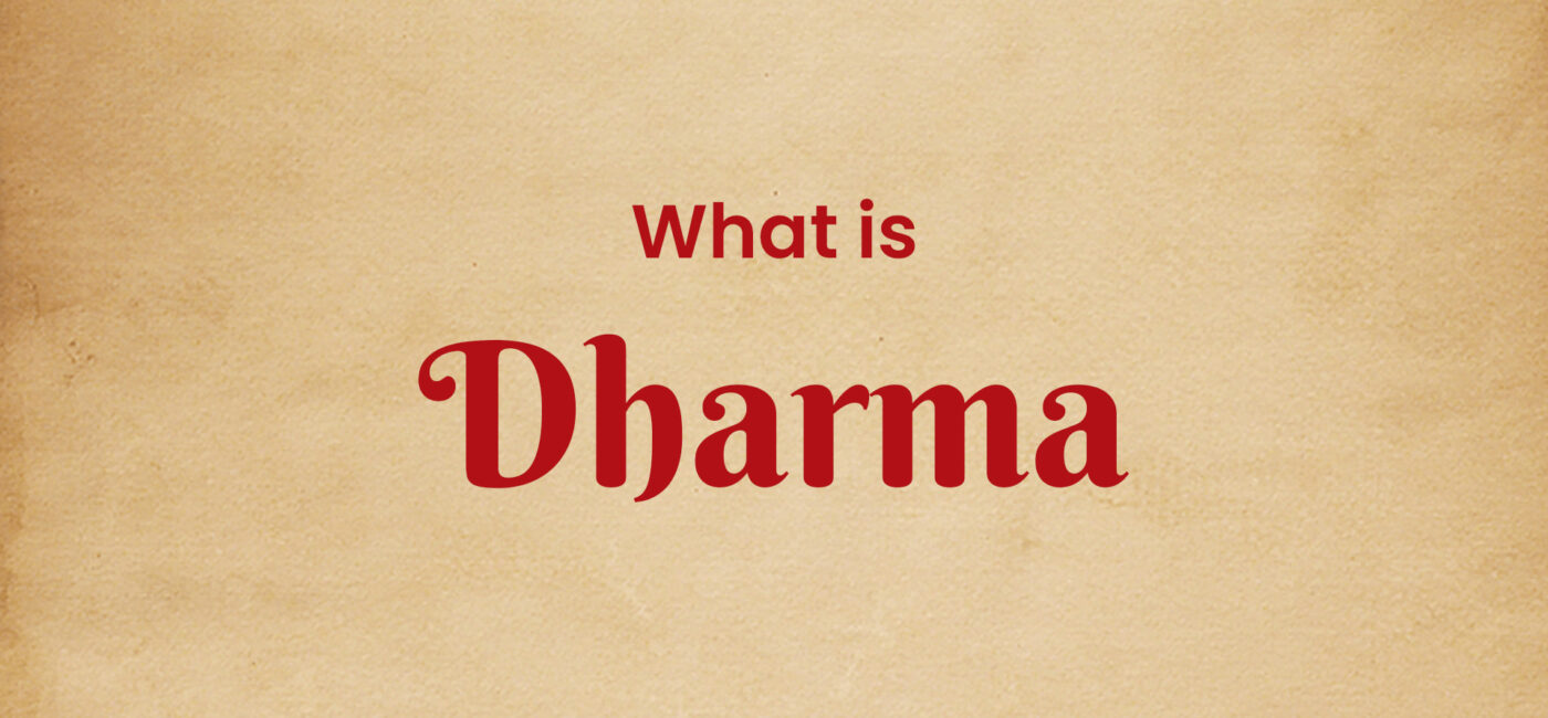 What is Dharma?