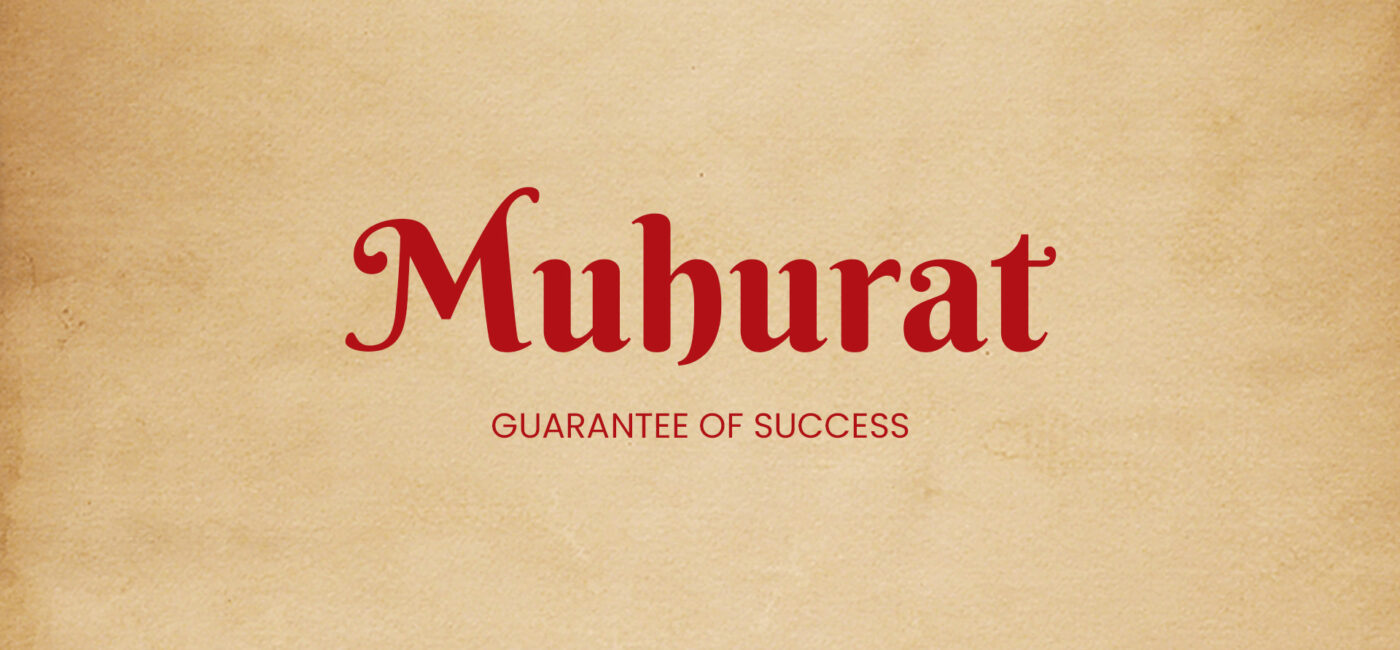 Muhurat: Guarantee of Success