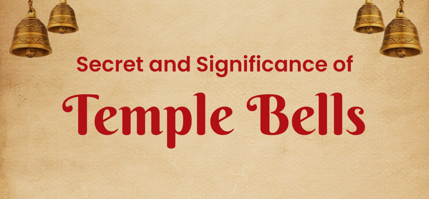 Secret and Significance of Temple Bells