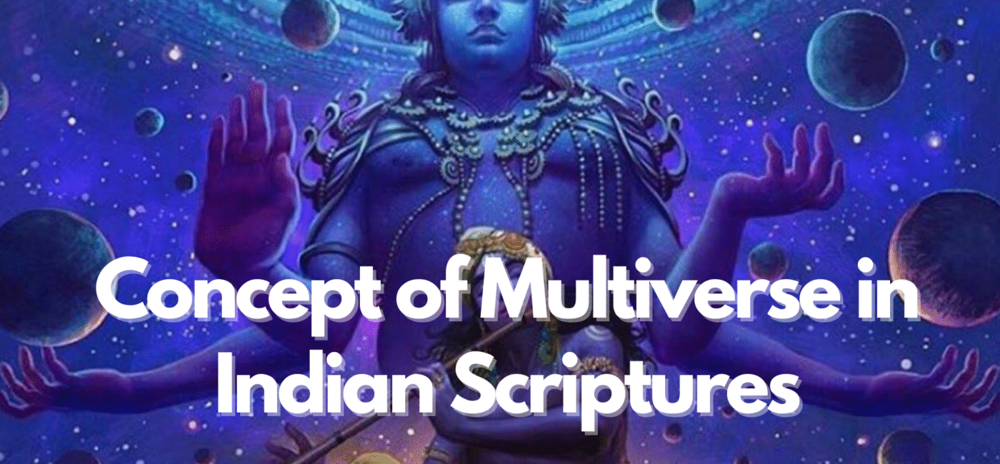 Concept of Multiverse in Indian Scriptures