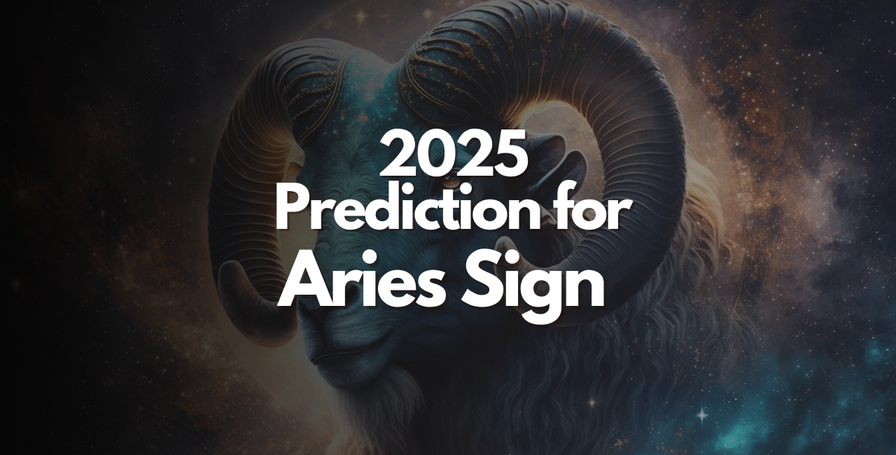 Aries Predictions 2025