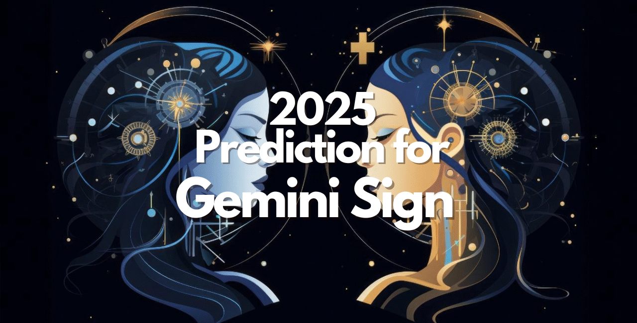 Gemini Predictions 2025