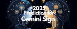 Gemini Predictions 2025