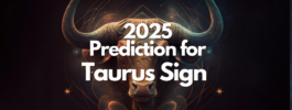 Taurus Predictions 2025 | Health, Wealth, Relationship & Education