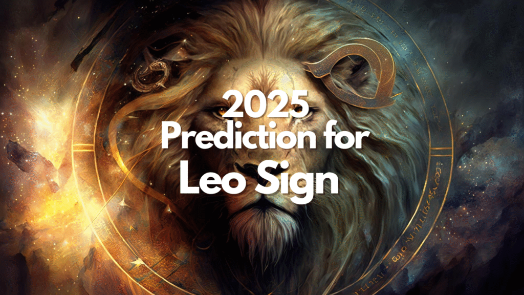 Leo Predictions 2025