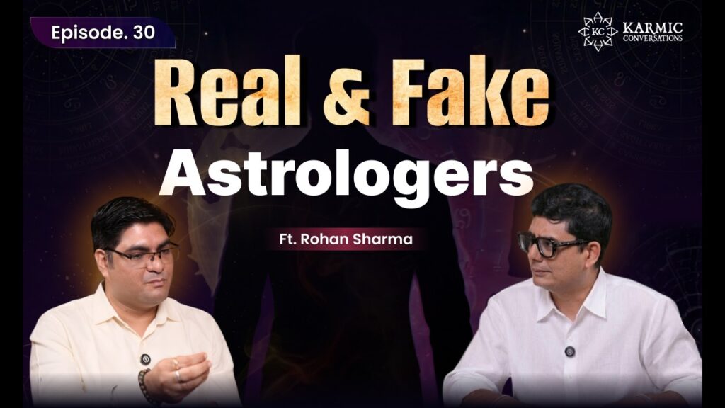 Real vs Fake Astrologers – Truth Revealed | Karmic Conversations Ep. 30 | Ashish Mehta